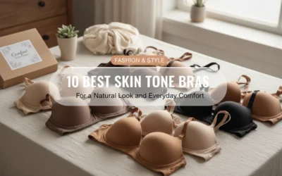 10 Best Skin Tone Bras for a Natural Look and Everyday Comfort
